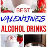 9 Best Valentine's Day Drinks - Romantic Cocktails For Easy Alcohol Drinks